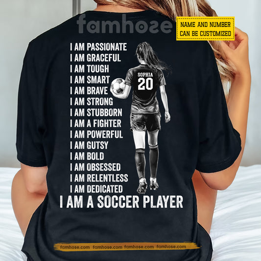 Personalized Soccer Girl Backside T-shirt, I Am A Soccer Player Sport Tees Global Soccer Competition Gift For Soccer Lovers