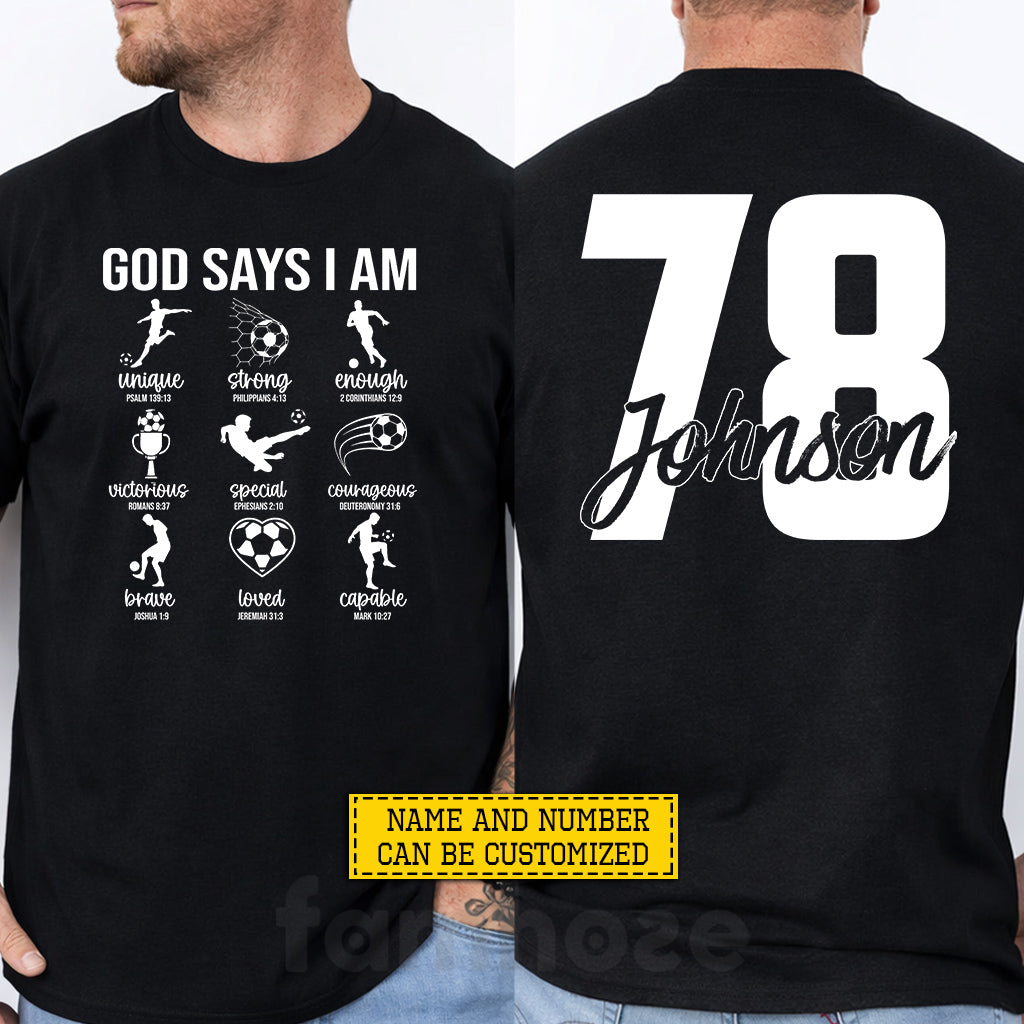 Personalized Soccer Man God Two-sided T-shirt, God Says I Am International Soccer Tournament Tees Sport Gift For Soccer Lovers