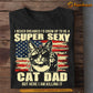 Funny Cat T-shirt, Super Sexy Cat Dad Killing It, Father's Day Gift For Cat Lovers, Cat Owners Tees