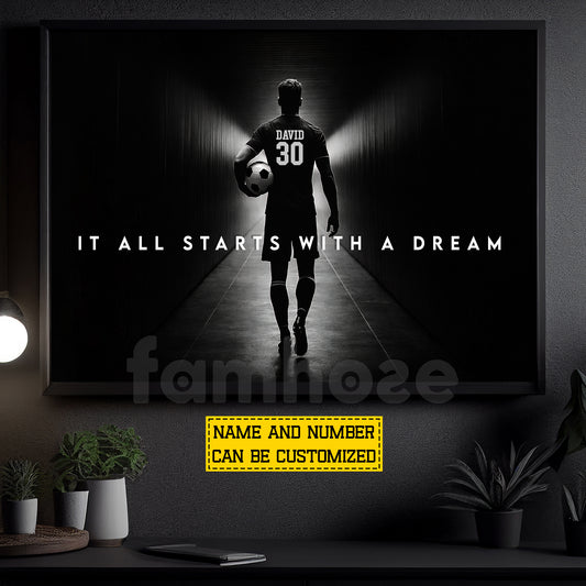 Personalized Soccer Man Canvas Painting, It All Starts With A Dream Sport Wall Art Decor, Poster Gift For Soccer Lovers