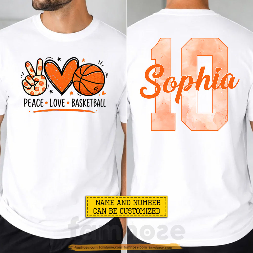 Personalized Basketball Two-sided T-shirt, Peace Love Basketball Sport Tees Gift For Basketball Lover