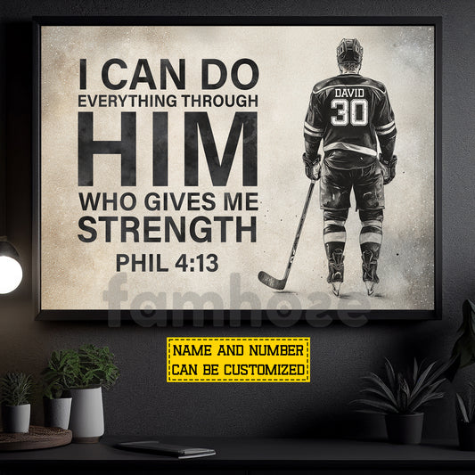 Personalized Hockey Man Canvas Painting, I Can Do Everything Through Him Sport Wall Art Decor, Poster Gift For Hockey Lovers