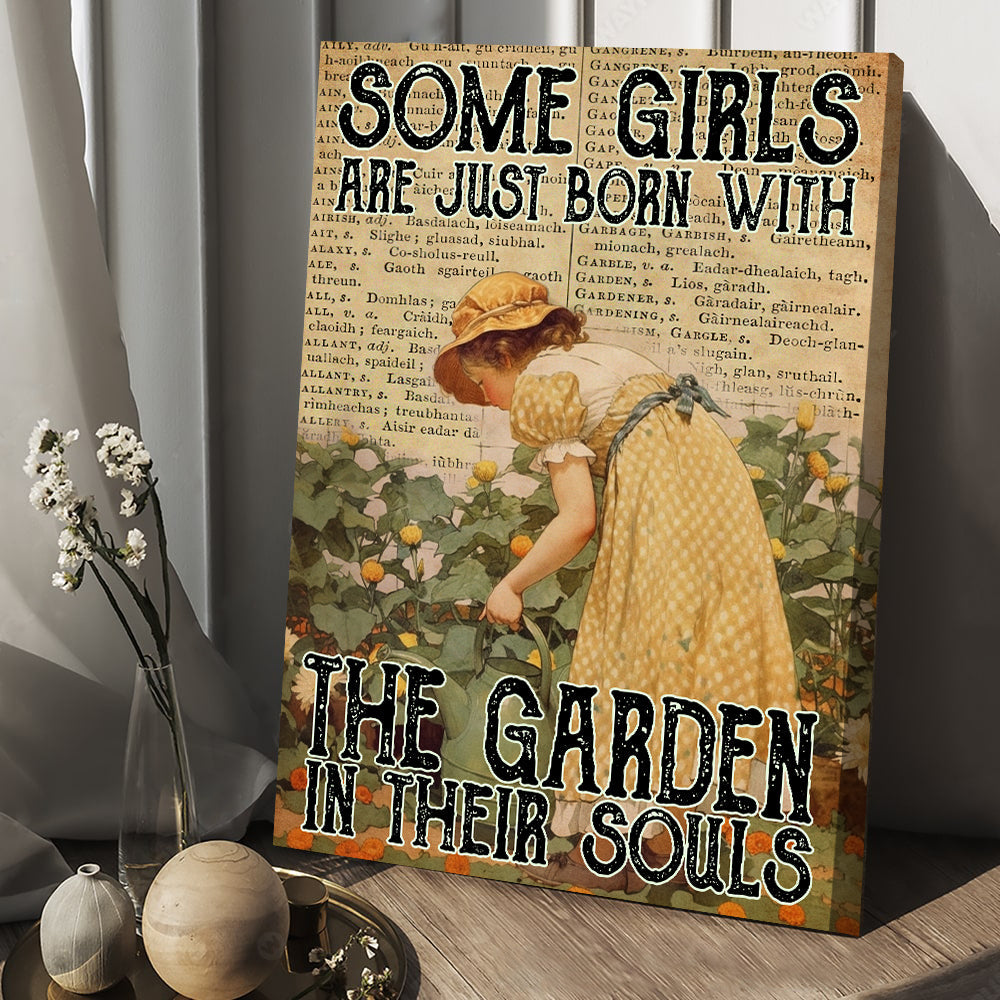 Some Girls Are Just Born With The Garden In Their Souls, Girl Canvas Painting, Wall Art Decor - Poster Gift For Daughter