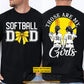 Personalized Softball Dad Daughters Two-side T-shirt, Those Are My Girls Tees Father's Day Gift For Softball Lovers