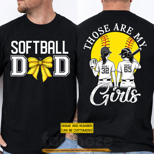 Personalized Softball Dad Daughters Two-side T-shirt, Those Are My Girls Tees Father's Day Gift For Softball Lovers