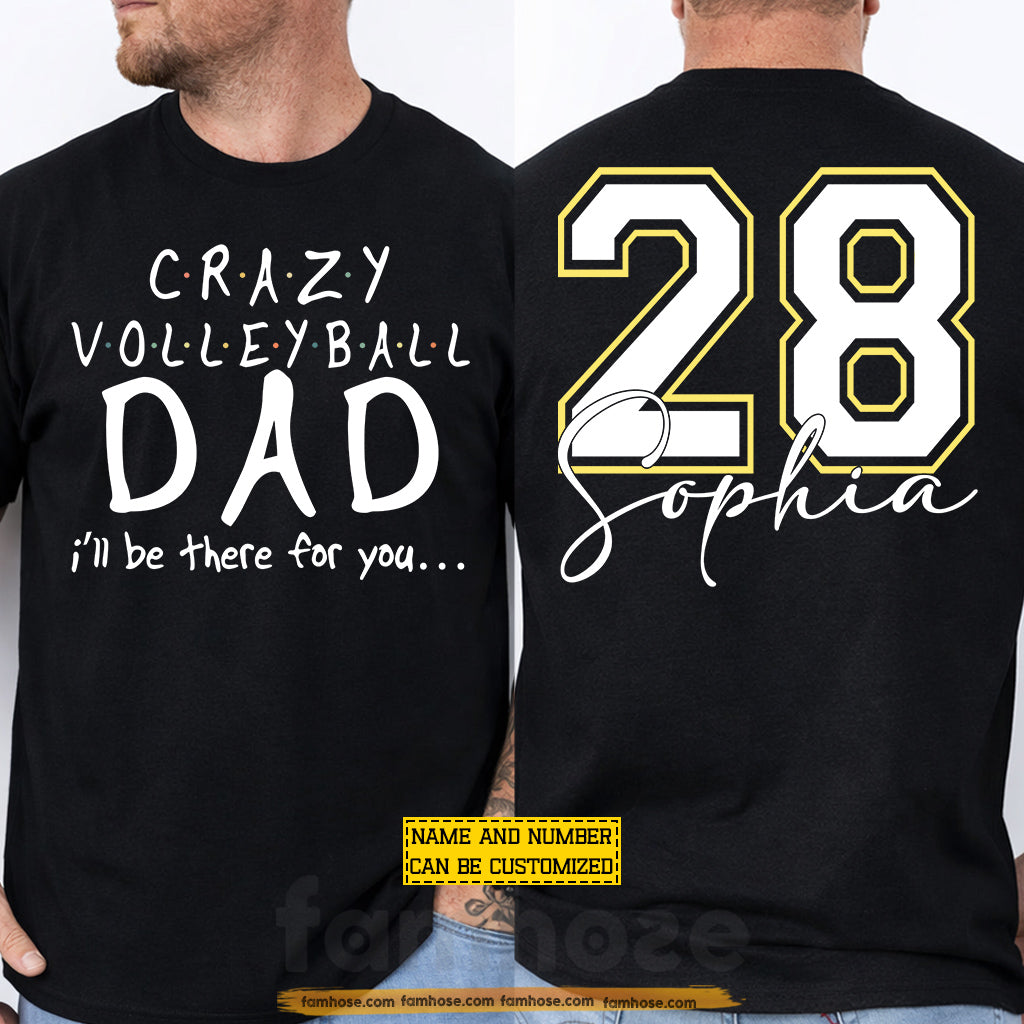 Personalized Volleyball Dad Two-side T-shirt, Crazy Volleyball Dad Tees Father's Day Gift For Volleyball Lovers