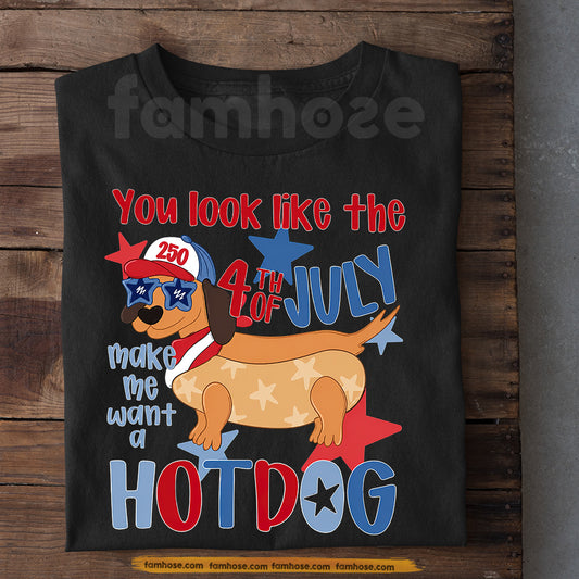 Funny Dachshund Dog July 4th USA 250 Anniversary T-shirt, You Look Like The Hotdog Tees Independence Day Gift For Dachshund Lover