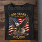 July 4th USA 250th Anniversary T-shirt, 250 Years We The People Tees Independence Day Gift For American Patriot