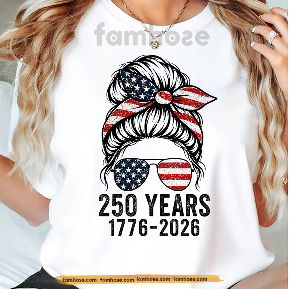 July 4th USA 250th Anniversary T-shirt, 250 Years 1776 - 2026 USA Flag Tees Independence Day Gift For American Patriot