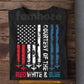 July 4th T-shirt, Courtesy Of The Red White And Blue Tees Independence Day Gift For American Patriot