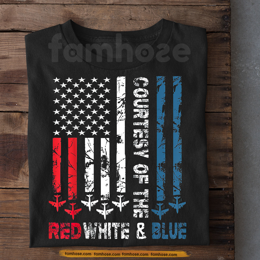 July 4th T-shirt, Courtesy Of The Red White And Blue Tees Independence Day Gift For American Patriot