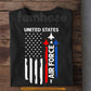 July 4th T-shirt, United States Air Force Tees Independence Day Gift For American Patriot