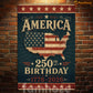 July 4th USA 250 Anniversary Metal Sign, America 250th Birthday 1776 - 2026 Yard Sign, House Decor Independence Day Gift For American Patriot