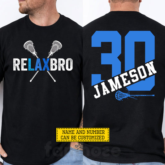 Funny Personalized Lacrosse Two-sided T-shirt, reLAX Bro Sport Tees Gift For Lacrosse Lover