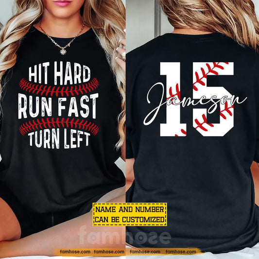 Personalized Baseball Two-sided T-shirt, Hit Hard Run Fast Turn Left Sport Tees Gift For Baseball Lover