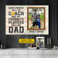 Personalized Softball Dad Daughter Canvas Painting, Some People Call Me Coach Sport Wall Art Decor, Poster Father's Day Gift For Softball Lover