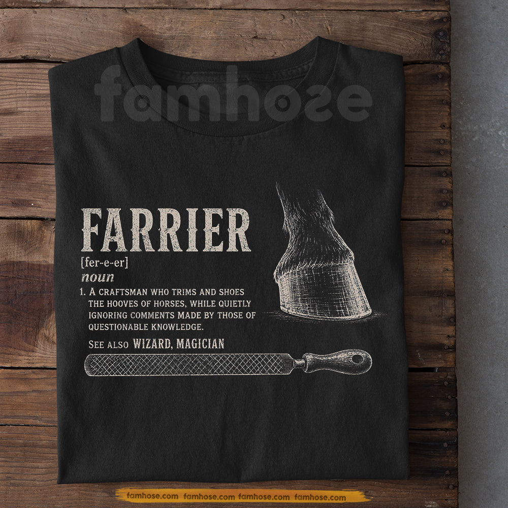 Farrier T-shirt, Farrier: Turning Hooves Into Magic Tees Gift For Farriers