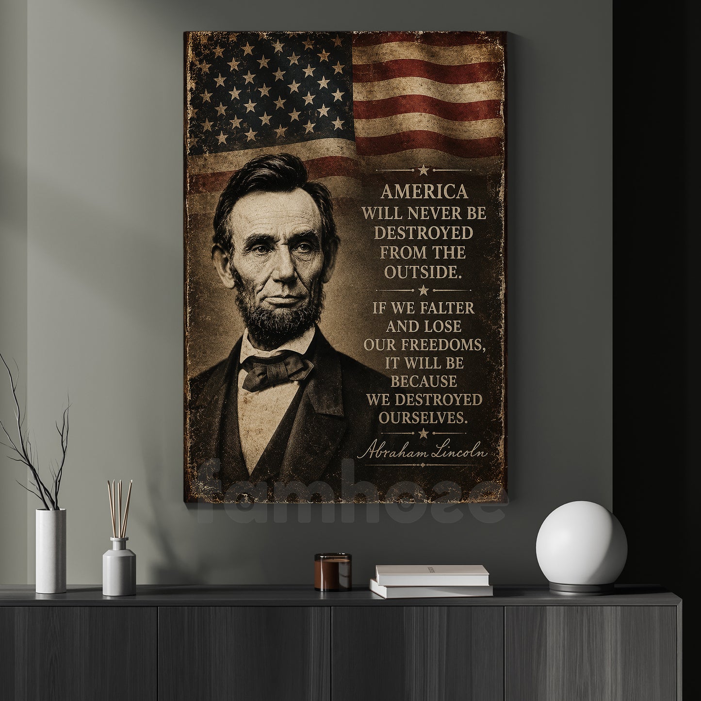 July 4th Abraham Lincoln Canvas Painting, America Will Never Be Destroyed From The Outside Wall Art Decor, Poster Independence Day Gift For American Lover