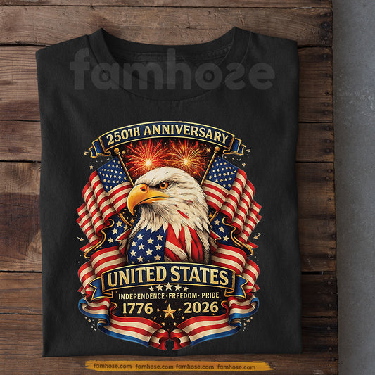 July 4th USA 250 Anniversary T-shirt, United States Independence Freedom Pride Tees Independence Day Gift For American Lover