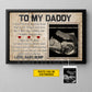 Personalized Dad Canvas Painting, To My Daddy Wall Art Decor, Poster Father's Day Gift For Your Father