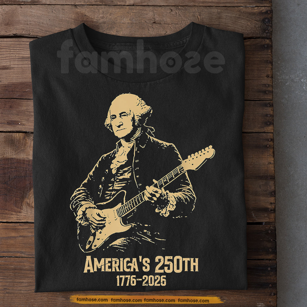 July 4th George Washington T-shirt, America's 250th 1776 - 2026 Tees Independence Day Gift For American Lover