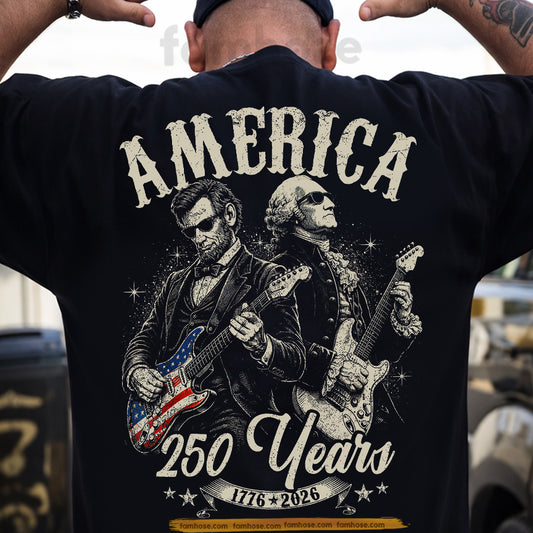 July 4th Washington & Lincoln Backside T-shirt, America 250 Years 1776 - 2026 Independence Day Gift For American Lover