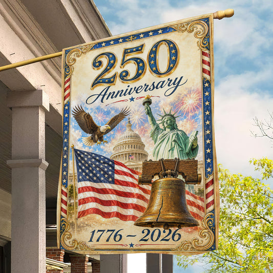 July 4th 250 Anniversary USA Garden Flag & House Flag, Stars Stripes And Liberty Patriotic Outdoor Decor, Independence Day Yard Flag Gift For American Patriot