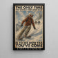 Skiing Canvas Painting, The Only Time You Should Ever Look Back Wall Art Decor, Poster Gift For Skiing Lover