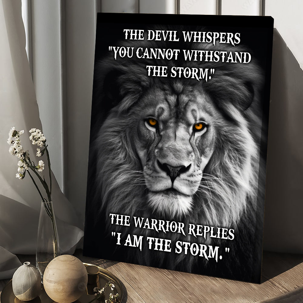 The Devil Whispers You Cannot Withstand The Storm, Motivational Canvas Painting, Inspirational Quotes Wall Art Decor, Poster Gift For Lion Lovers