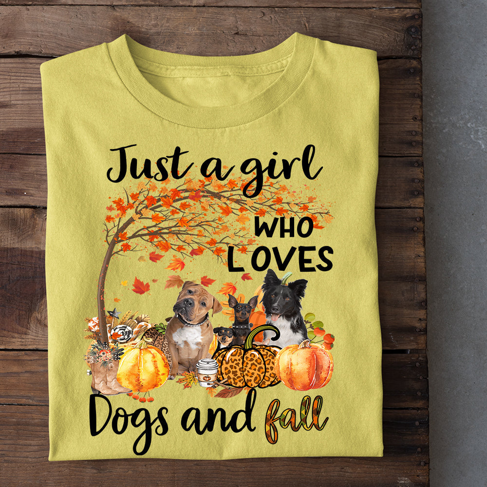 Dog Thanksgiving T-shirt, Just A Girl Who Loves Dogs And Fall, Gift For Dog Lovers, Dog Owners, Dog Tees