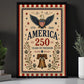 July 4th Canvas Painting, America 250 Years Of Freedom Wall Art Decor, Poster Independence Day Gift For American Patriot