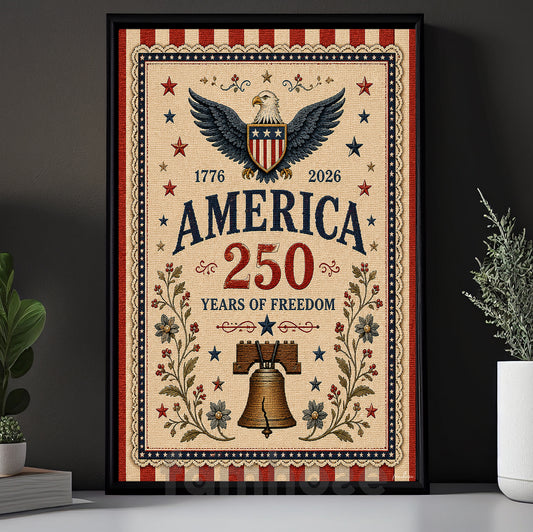 July 4th Canvas Painting, America 250 Years Of Freedom Wall Art Decor, Poster Independence Day Gift For American Patriot