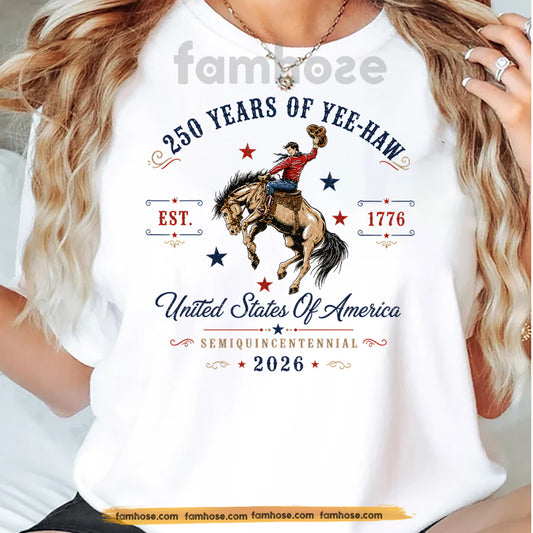 July 4th Rodeo USA 250 Anniversary T-shirt, 250 Years Of Yee-haw Tees Independence Day Gift For Rodeo Lover