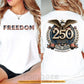 July 4th USA 250 Anniversary Two-sided T-shirt, 250 Years Of Freedom Tees Independence Day Gift For American Patriot
