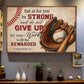 But As For You Be Strong And Do Not Give Up, Baseball Motivation Canvas Painting, Inspirational Wall Art Decor - Poster Gift For Baseball Lovers