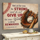 But As For You Be Strong And Do Not Give Up, Baseball Motivation Canvas Painting, Inspirational Wall Art Decor - Poster Gift For Baseball Lovers