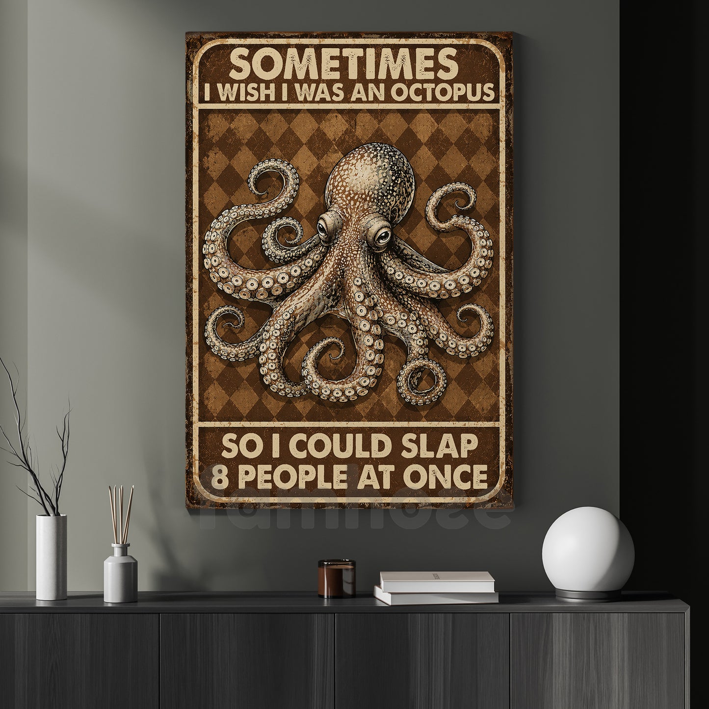 Funny Quote Octopus Canvas Painting, Sometimes I Wish I Was An Octopus Wall Art Decor, Poster Gift For Octopus Lover