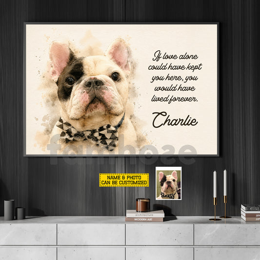 Personalized Dog Loss & Memories Canvas Painting, If Love Alone Could Have Kept You Here Wall Art Decor, Poster Gift For Dog Lovers