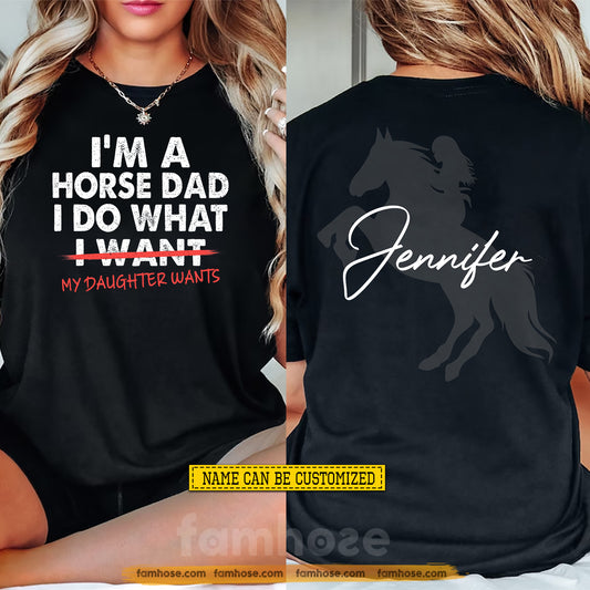 Funny Personalized Horse Dad Daughter Two-sided T-shirt, I'm A Horse Dad Tees Father's Day Gift For Horse Dad
