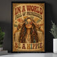 Boho Hippie Girl Canvas Painting, In A World Full Of Princesses Wall Art Decor, Poster Gift For Hippie Lover