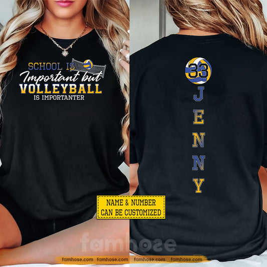 Personalized Volleyball First Day Of School Two-sided T-shirt, School Is Important Back To School Tees, Student Gift For Volleyball Lover