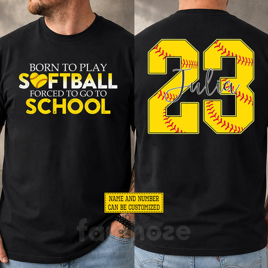 Personalized Softball First Day Of School Two-sided T-shirt, Born To Play Softball Back To School Tees, Student Gift For Softball Lover