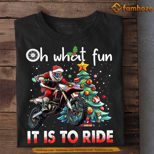 Funny Christmas Dirt Bike T-shirt, Oh What Fun It Is To Ride, Xmas Gift For Dirt Bike Lovers