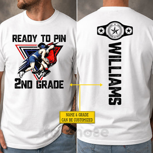 Personalized Wrestling Back To School Kid Two-sided T-shirt, Ready To Pin Preschool Tees Elementary School Student Gift For Wrestling Lovers