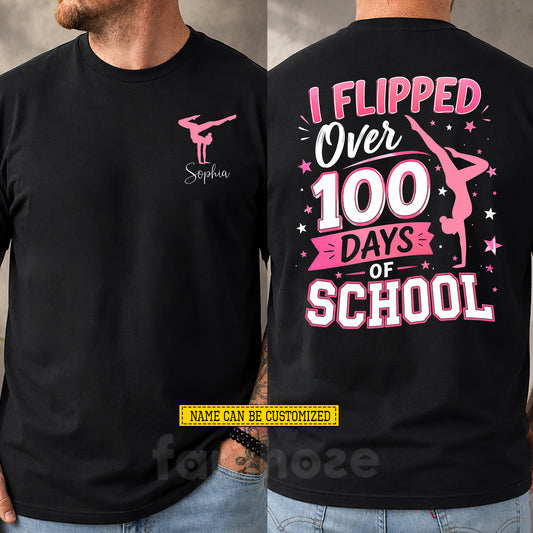 Funny Personalized Gymnastic Girl Two-sided T-shirt, I Flipped Over 100 Days Of School Tees Back To School Gift For Gymnastics Lover