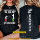 Funny Personalized Fishing Two-sided T-shirt, I'm On My Other Line Tees Gift For Fishing Lovers