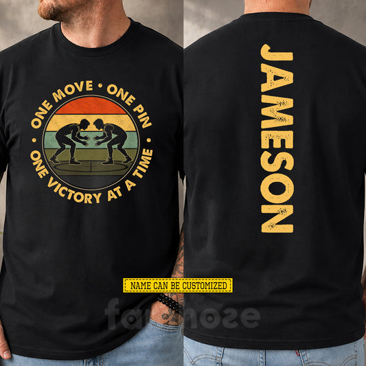 Funny Personalized Wrestling Two-sided T-shirt, One Move One Pin Sport Tees Vintage Gift For Wrestling Lover