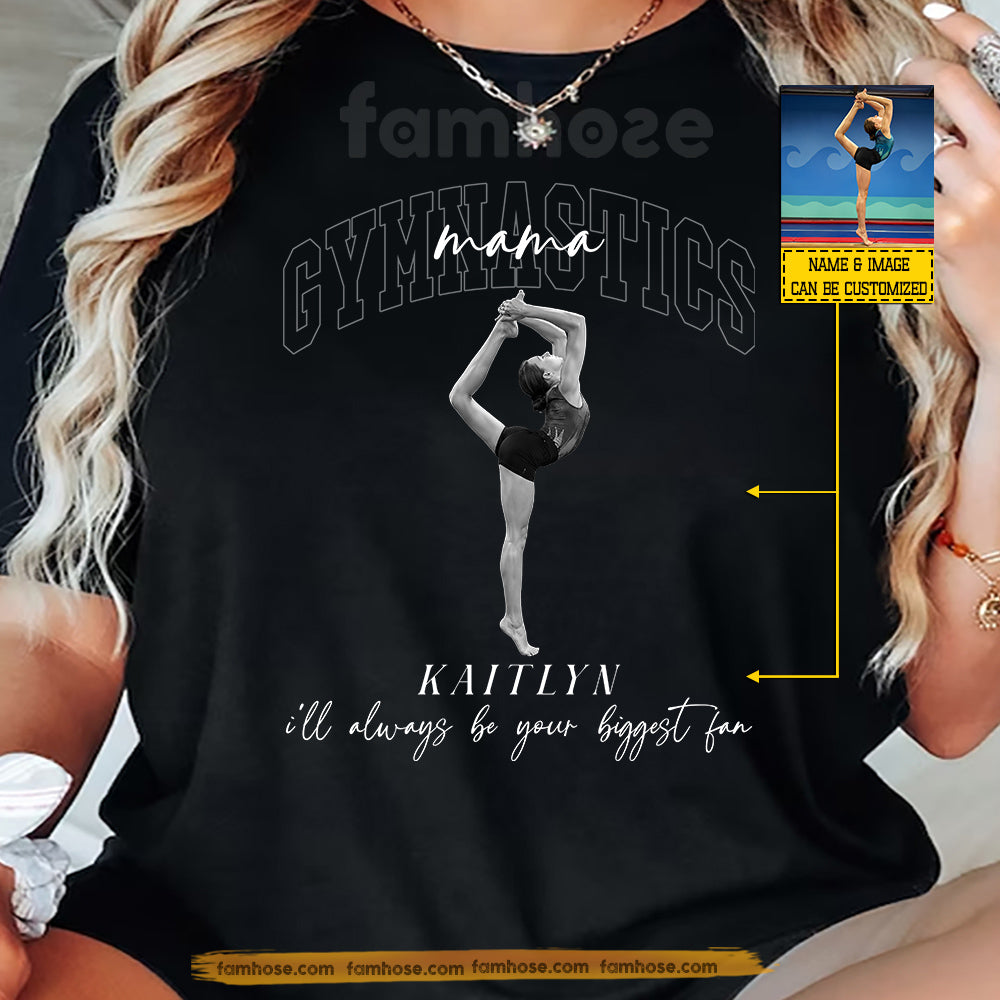 Personalized Gymnastic Mama T-shirt, I'll Always Be Your Biggest Fan Sport Tees Mother's Day Gift For Gymnastics Lover