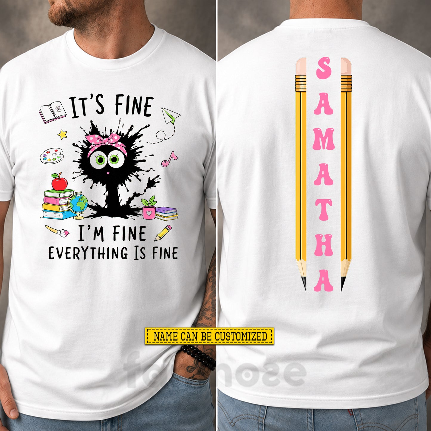 Funny Personalized School Teacher & Cat Two-sided T-shirt, It's Fine I'm Fine Everything Is Fine Tees Gift For Teacher Lover, Cat Lover