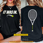 Personalized Tennis Two-sided T-shirt, It Was In Sport Tees Gift For Tennis Lover